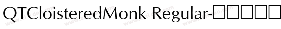QTCloisteredMonk Regular字体转换